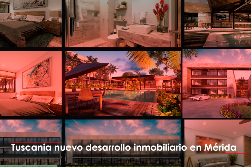 Tuscania nuevo Desarrollo inmobiliario en Mérida