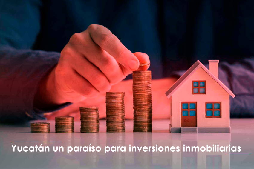 Yucatán un paraíso para inversiones inmobiliarias